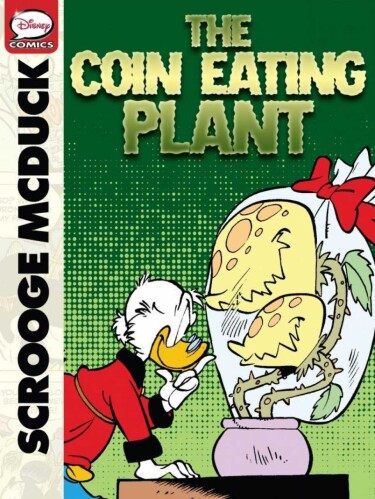 Скрудж МакДак и пожиратель монет (Scrooge McDuck and the Coin-Eating Plant)